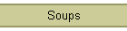 Soups